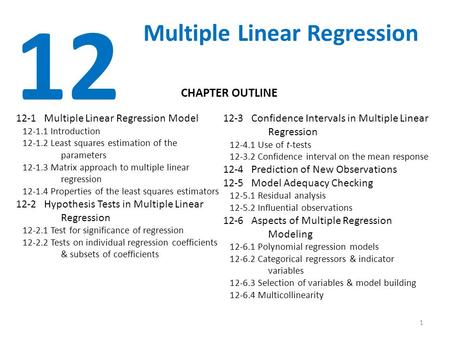 12 Multiple Linear Regression CHAPTER OUTLINE