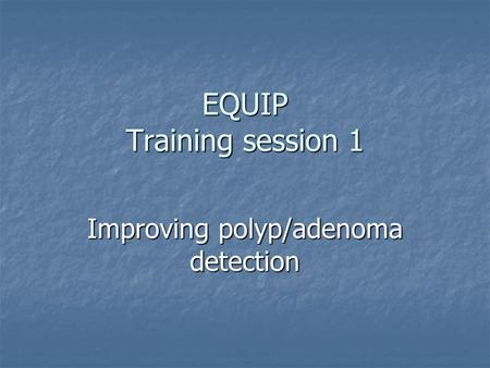 EQUIP Training session 1