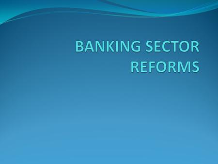 REFORM PHASE India faced a macro- economic crisis in 1991. The economy was growing at a very low rate. There was a general consensus that the banking.