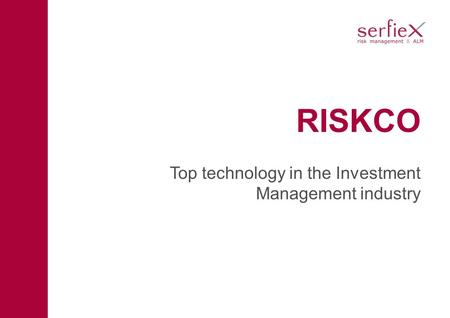 RISKCO Top technology in the Investment Management industry.