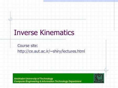 Inverse Kinematics Course site: 