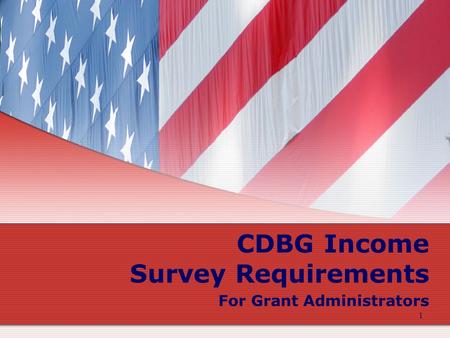 1 CDBG Income Survey Requirements For Grant Administrators.