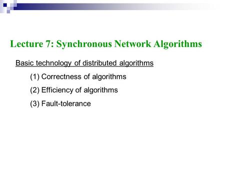 Lecture 7: Synchronous Network Algorithms