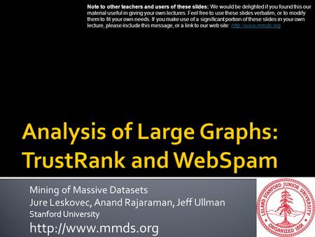 Analysis of Large Graphs: TrustRank and WebSpam