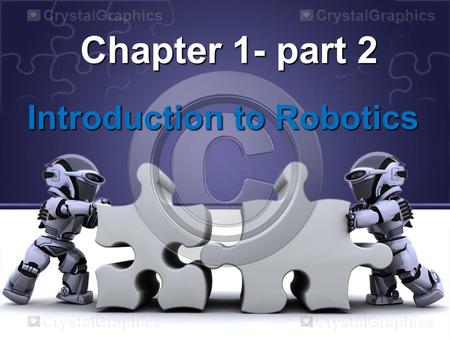 Chapter 1- part 2 Introduction to Robotics. Robot Application 1.Machine loading 2.Pick and place operations 3.Welding 4.Painting 5.Sampling 6.Assembly.