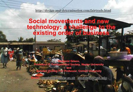 Margaret Grieco - Social movements and new technology– March 2006 1  Social movements and new technology: