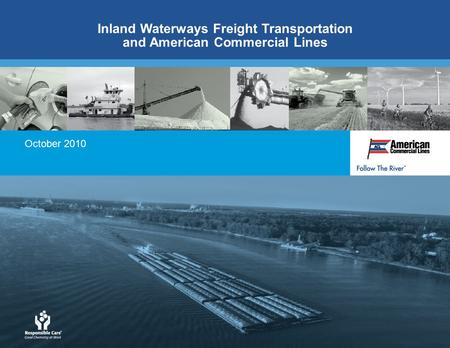 October 2010 Inland Waterways Freight Transportation and American Commercial Lines.