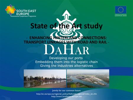 State of the Art study - ENHANCING HINTERLAND CONNECTIONS: TRANSPORT LINKAGES WITH ROAD AND RAIL -