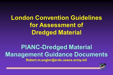 London Convention Guidelines for Assessment of Dredged Material