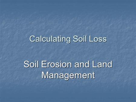 Soil Erosion and Land Management