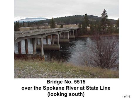 Bridge No. 5515 over the Spokane River at State Line (looking south) 1 of 19.