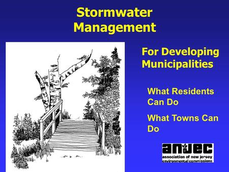 Stormwater Management For Developing Municipalities What Residents Can Do What Towns Can Do.