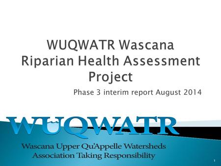 Phase 3 interim report August 2014 1.  Local non-profit source water protection agency  Implementing “Getting to the Source”, with 82 recommendations.