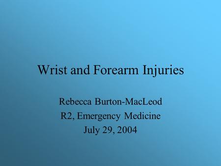 Wrist and Forearm Injuries