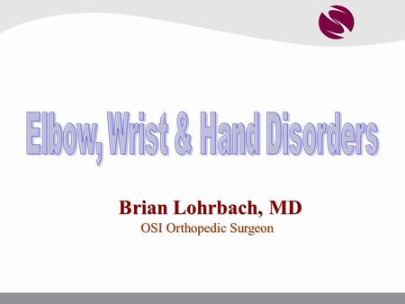 Common Elbow, Wrist, and Hand Problems