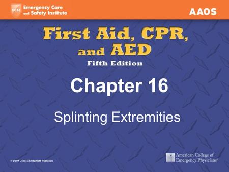 Chapter 16 Splinting Extremities. Splinting Reduces pain Prevents further damage to muscles, nerves, and blood vessels Prevents closed fracture from becoming.