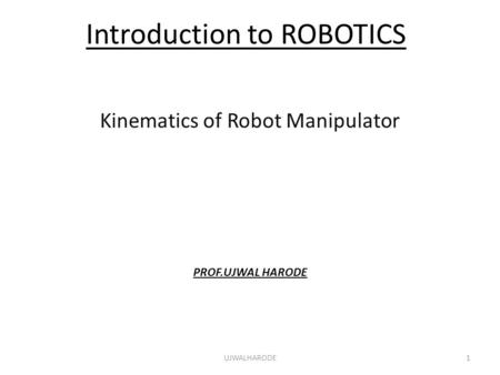 Introduction to ROBOTICS