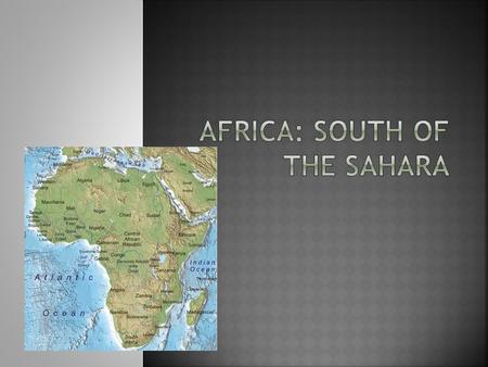Africa: South Of the Sahara