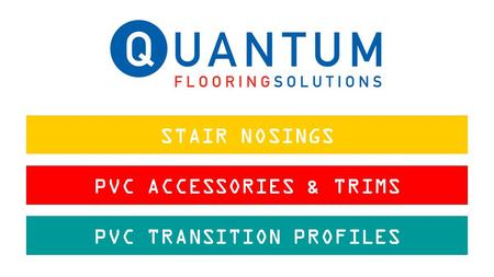 STAIR NOSINGS PVC ACCESSORIES & TRIMS PVC TRANSITION PROFILES.