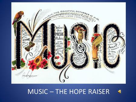 MUSIC – THE HOPE RAISER.