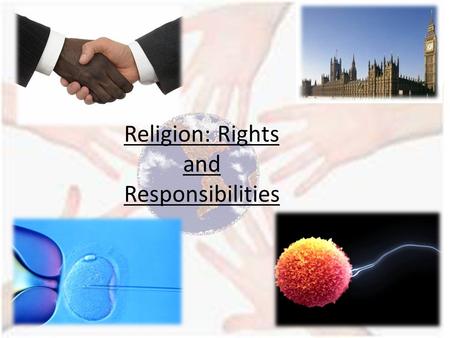 Religion: Rights and Responsibilities