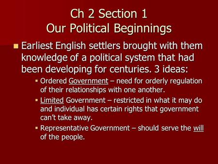 Ch 2 Section 1 Our Political Beginnings