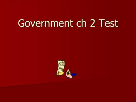 Government ch 2 Test. Republic- representative government Republic- representative government Magna Carta- 1215 British king forced to accept series of.