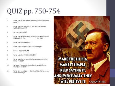 QUIZ pp What was at the core of Hitler’s political and social beliefs?
