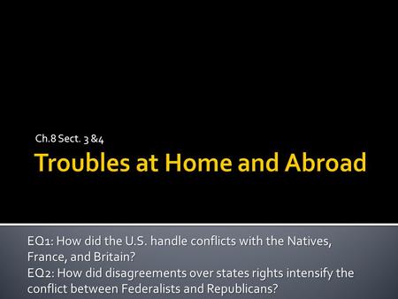 Troubles at Home and Abroad