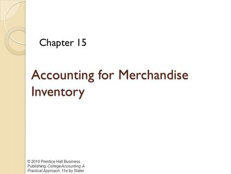 Accounting for Merchandise Inventory