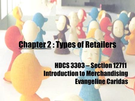 Chapter 2 : Types of Retailers