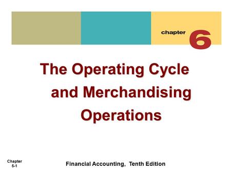 The Operating Cycle and Merchandising Operations