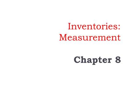 Inventories: Measurement