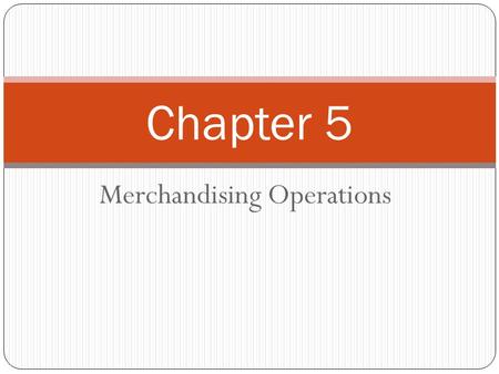 Merchandising Operations