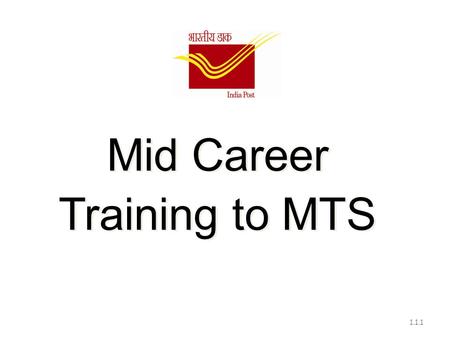 Mid Career Training to MTS