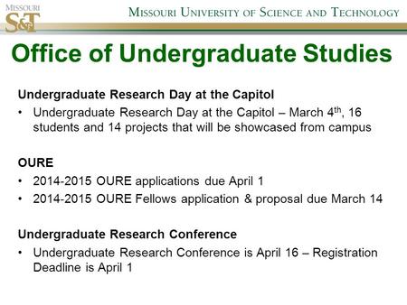Undergraduate Research Day at the Capitol Undergraduate Research Day at the Capitol – March 4 th, 16 students and 14 projects that will be showcased from.