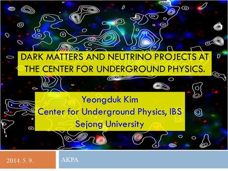 Center for Underground Physics, IBS