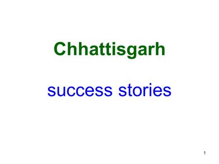 1 success stories Chhattisgarh. 2 Karanpur Mili-watershed District – Bastar, Block Jagdalpur Longitude: 82 ˚ 03` to 82 ˚ 13`E Latitude : 19 ˚ 05’ to 19.