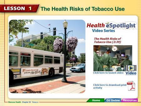 The Health Risks of Tobacco Use (2:39)