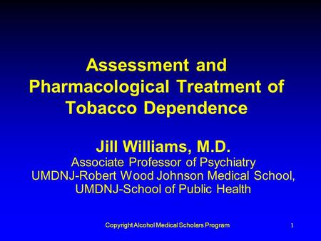 Assessment and Pharmacological Treatment of Tobacco Dependence