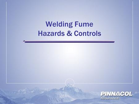 Welding Fume Hazards & Controls