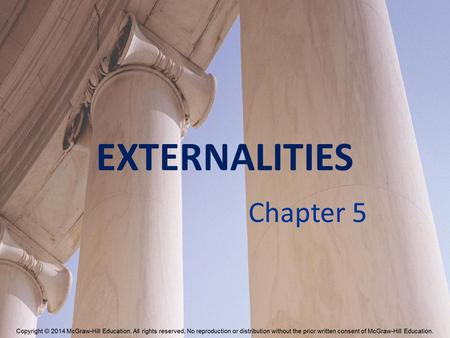EXTERNALITIES Chapter 5.