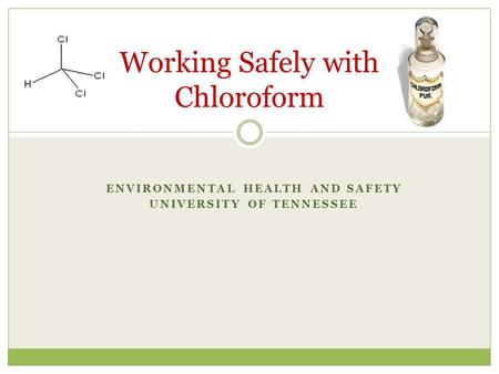 Working Safely with Chloroform