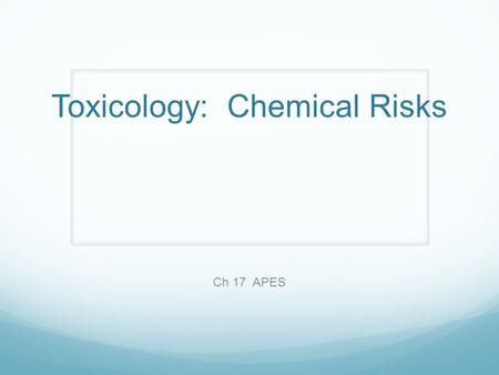 Toxicology: Chemical Risks
