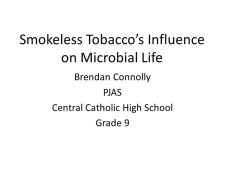 Smokeless Tobacco’s Influence on Microbial Life