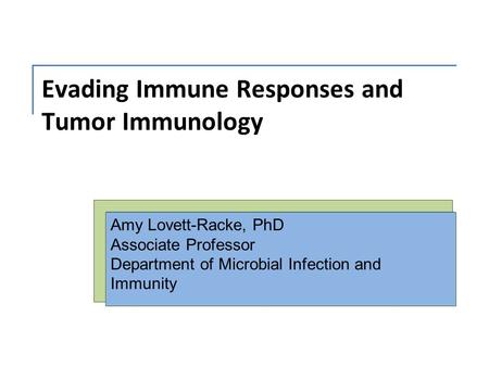 Evading Immune Responses and Tumor Immunology