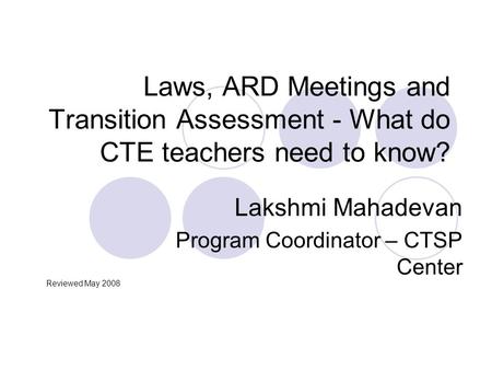 Lakshmi Mahadevan Program Coordinator – CTSP Center