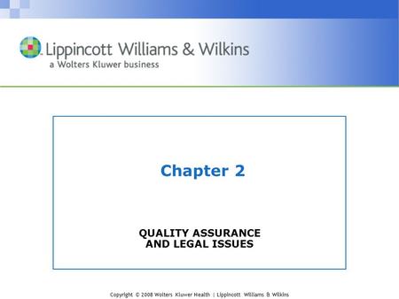 QUALITY ASSURANCE AND LEGAL ISSUES