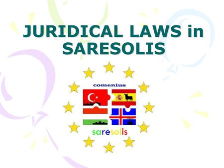 JURIDICAL LAWS in SARESOLIS. 1. The city of Saresolis is a state law. It’s also democratic and secular.