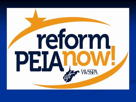 reform PEIA now! How did we get here? How did we get here? Where we are! Where we are! Where do we go from here? Where do we go from here?